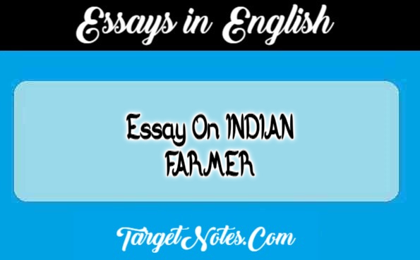 Essay On INDIAN FARMER