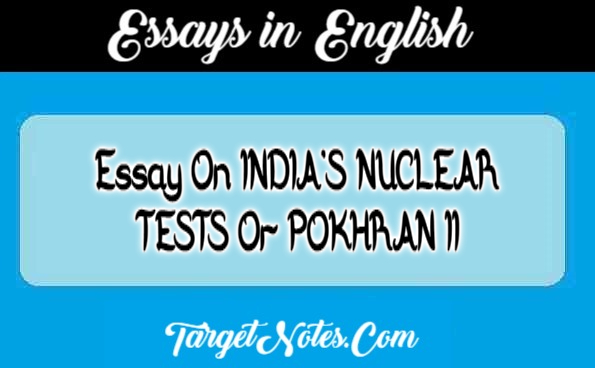 Essay On INDIA'S NUCLEAR TESTS Or POKHRAN II