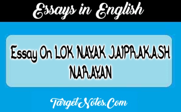 Essay On LOK NAYAK JAIPRAKASH NARAYAN