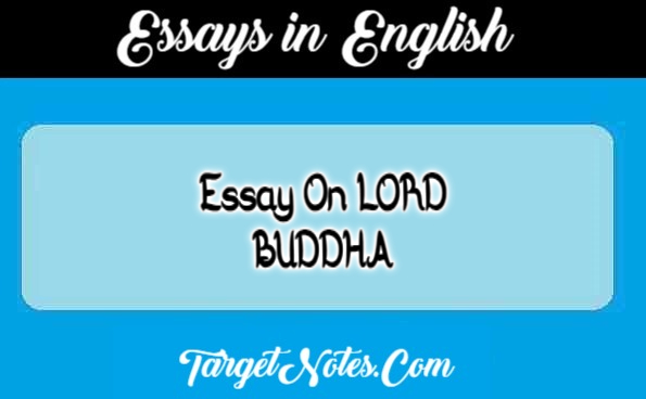 Essay On LORD BUDDHA