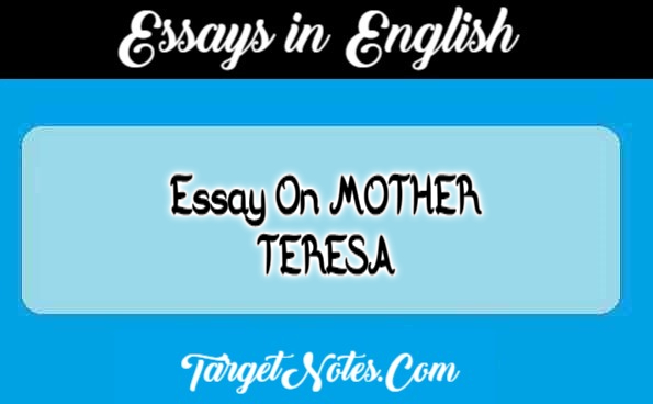 Essay On MOTHER TERESA