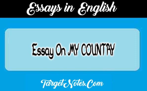 Essay On MY COUNTRY