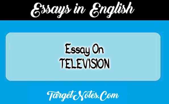 Essay On TELEVISION