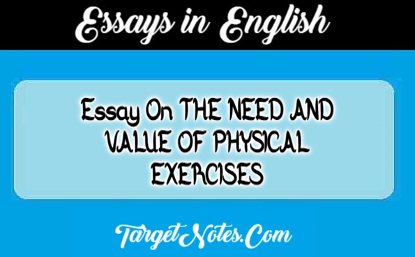 Essay On THE NEED AND VALUE OF PHYSICAL EXERCISES