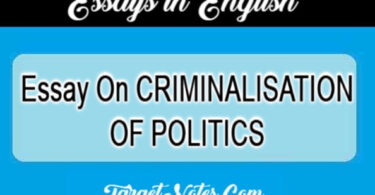 Essay On CRIMINALISATION OF POLITICS