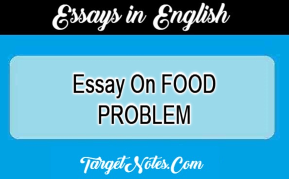 Essay On FOOD PROBLEM