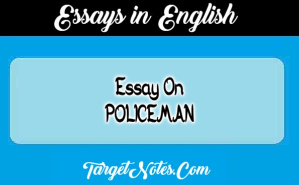 Essay On POLICEMAN