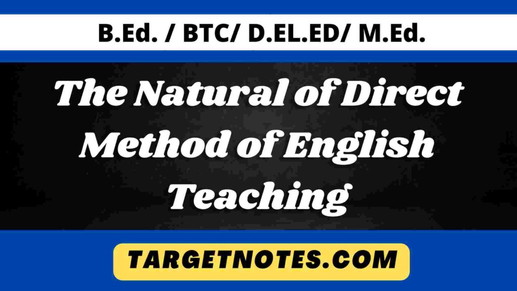 The Natural of Direct Method of English Teaching