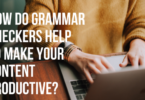 How do Grammar Checkers Help to Make your Content Productive?