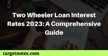 Two Wheeler Loan Interest Rates 2023: A Comprehensive Guide